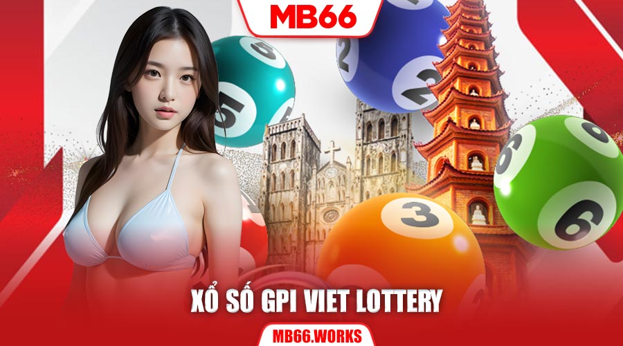 Thăng hoa cùng xổ số GPI Viet Lottery Mb66